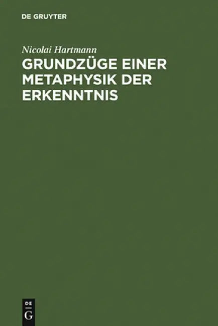 Buy Grundzuge Einer Metaphysik Der Erkenntnis (English, Nicolai Hartmann) Online at Best Price - BookBajar
