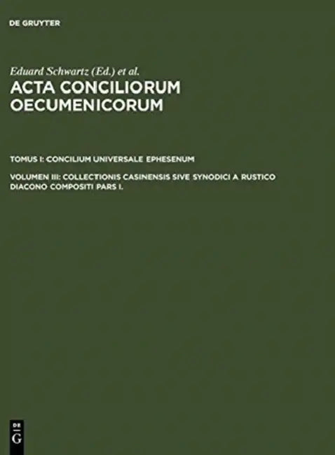 Buy Collectionis Casinensis Sive Synodici a Rustico Diacono Compositi Pars I. (English, Eduard Schwartz | Johannes Straub) Online at Best Price - BookBajar