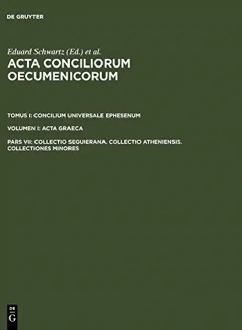 Buy Collectio Seguierana. Collectio Atheniensis. Collectiones Minores (English, Eduard Schwartz | Johannes Straub) Online at Best Price - BookBajar