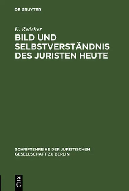 Buy Bild und Selbstverständnis des Juristen heute (English, K. Redeker) Online at Best Price - BookBajar
