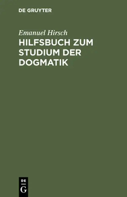 Buy Hilfsbuch Zum Studium Der Dogmatik (English, Emanuel Hirsch) Online at Best Price - BookBajar