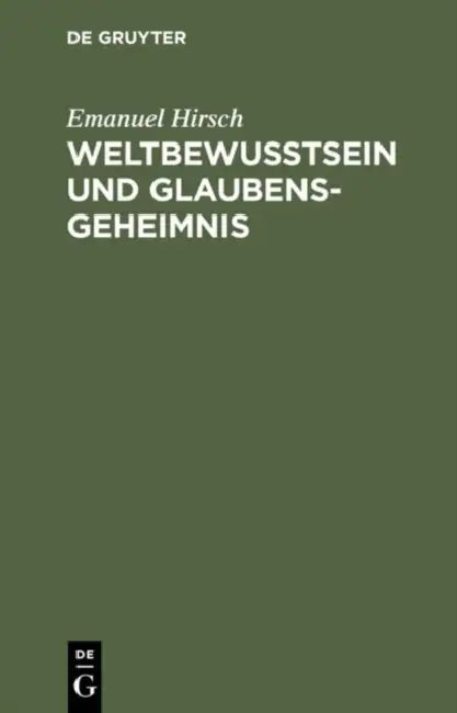 Buy Weltbewusstsein und Glaubensgeheimnis (English, Emanuel Hirsch) Online at Best Price - BookBajar