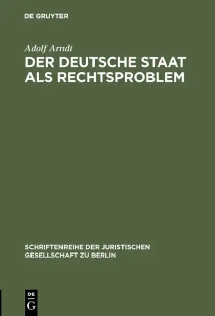 Buy Der deutsche Staat als Rechtsproblem (English, Adolf Arndt) Online at Best Price - BookBajar