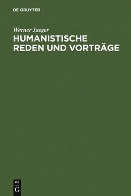 Buy Humanistische Reden Und Vortrage (English, Werner Jaeger) Online at Best Price - BookBajar