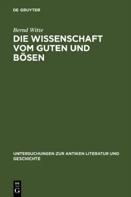 Buy Die Wissenschaft Vom Guten Und Bösen (English, Bernd Witte) Online at Best Price - BookBajar