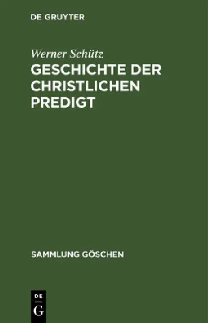 Buy Geschichte der christlichen Predigt (English, Werner Schütz) Online at Best Price - BookBajar