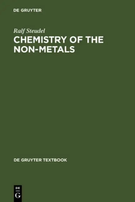 Buy Chemistry of the Non-Metals (English, Ralf Steudel | Frederick C. Nachod | Jerry J. Zuckerman) Online at Best Price - BookBajar