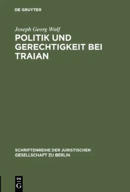 Buy Politik und Gerechtigkeit bei Traian (English, Joseph Georg Wolf) Online at Best Price - BookBajar