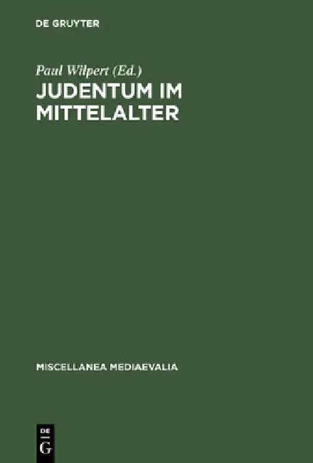 Buy Judentum im Mittelalter (English, Paul Wilpert | Willehad Paul Eckert) Online at Best Price - BookBajar