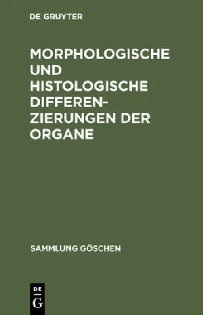 Buy Morphologische und histologische Differenzierungen der Organe (English, No Contributor) Online at Best Price - BookBajar
