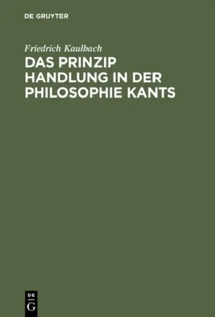 Buy Das Prinzip Handlung in der Philosophie Kants (English, Friedrich Kaulbach) Online at Best Price - BookBajar