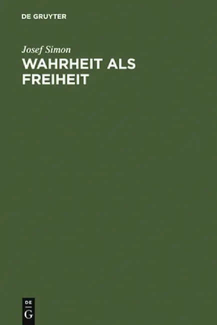 Buy Wahrheit ALS Freiheit (English, Josef Simon) Online at Best Price - BookBajar
