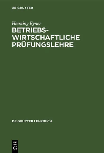 Buy Betriebswirtschaftliche Prüfungslehre (English, Henning Egner) Online at Best Price - BookBajar