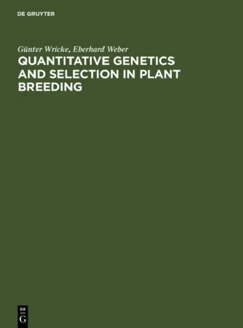 Buy Quantitative Genetics and Selection in Plant Breeding (English, Günter Wricke | Eberhard Weber) Online at Best Price - BookBajar