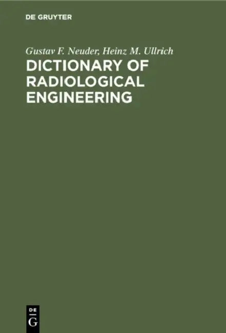 Buy Dictionary of Radiological Engineering (English, Gustav F. Neuder | Heinz M. Ullrich) Online at Best Price - BookBajar