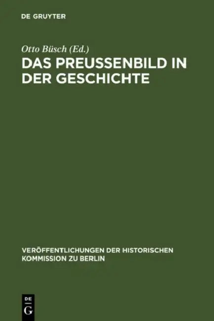 Buy Das Preußenbild in der Geschichte (English, Otto Büsch) Online at Best Price - BookBajar