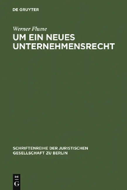 Buy Um ein neues Unternehmensrecht (English, Werner Flume) Online at Best Price - BookBajar