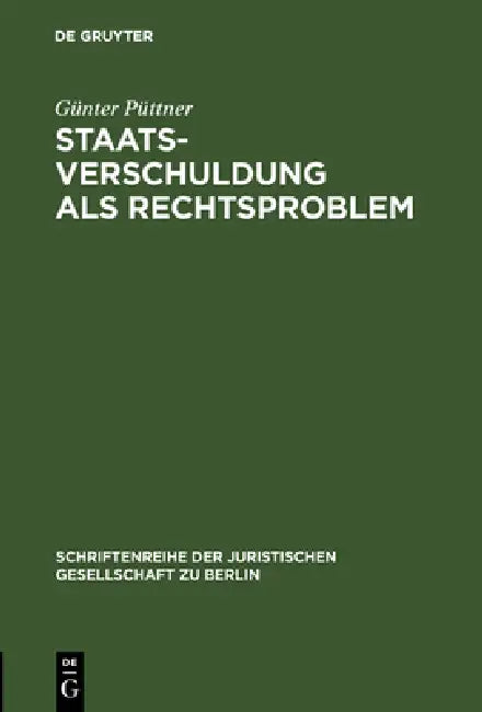 Buy Staatsverschuldung als Rechtsproblem (English, Günter Püttner) Online at Best Price - BookBajar