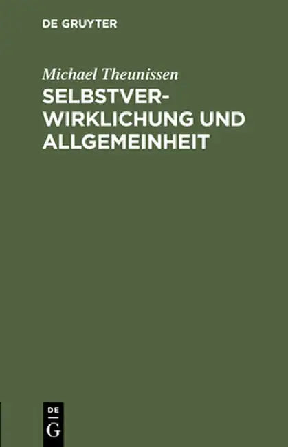 Buy Selbstverwirklichung Und Allgemeinheit (English, Michael Theunissen) Online at Best Price - BookBajar