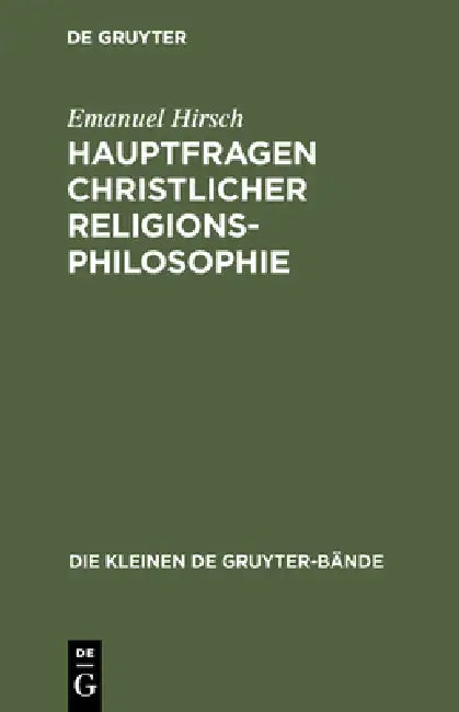 Buy Hauptfragen christlicher Religionsphilosophie (English, Emanuel Hirsch) Online at Best Price - BookBajar