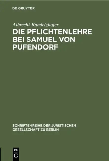 Buy Die Pflichtenlehre Bei Samuel Von Pufendorf (English, Albrecht Randelzhofer) Online at Best Price - BookBajar