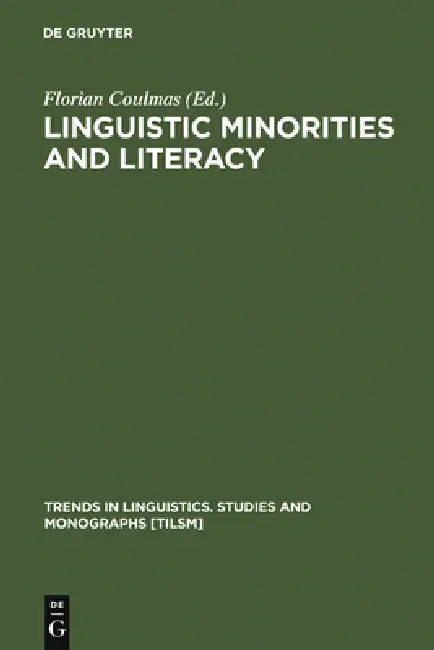 Buy Linguistic Minorities and Literacy (English, Florian Coulmas) Online at Best Price - BookBajar