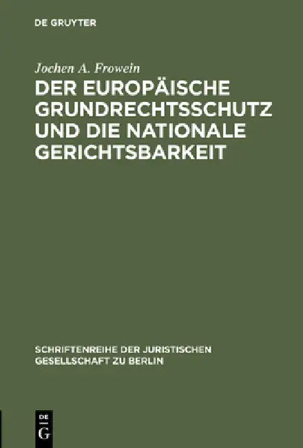 Buy Der Europäische Grundrechtsschutz Und Die Nationale Gerichtsbarkeit (English, Jochen a. Frowein) Online at Best Price - BookBajar