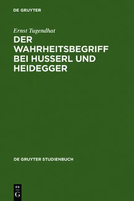 Buy Der Wahrheitsbegriff Bei Husserl Und Heidegger (English, Ernst Tugendhat) Online at Best Price - BookBajar