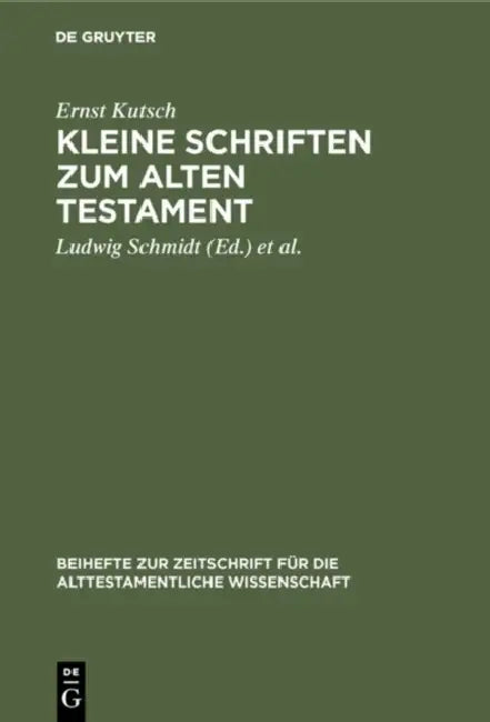 Buy Kleine Schriften Zum Alten Testament (English, Ernst Kutsch | Ludwig Schmidt | Karl Eberlein) Online at Best Price - BookBajar