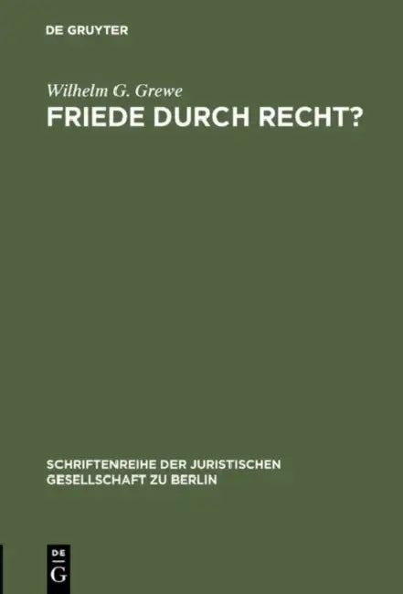 Buy Friede durch Recht? (English, Wilhelm G. Grewe) Online at Best Price - BookBajar