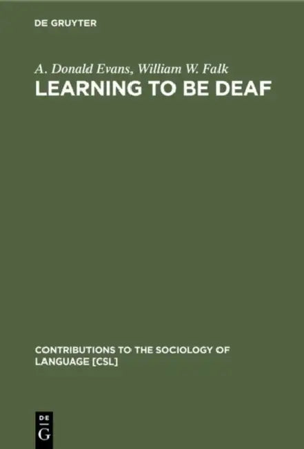 Buy Learning to Be Deaf (English, A. Donald Evans | William W. Falk) Online at Best Price - BookBajar