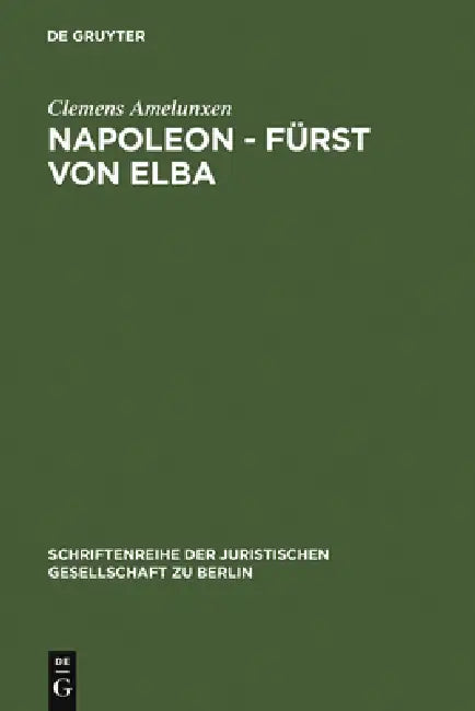Buy Napoleon - Fürst von Elba (English, Clemens Amelunxen) Online at Best Price - BookBajar