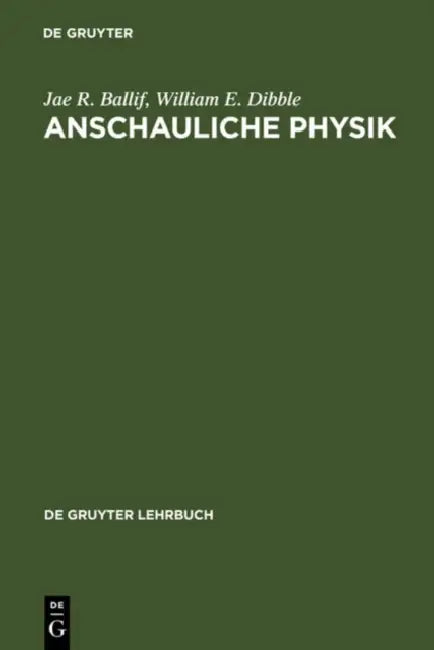 Buy Anschauliche Physik (English, Jae R. Ballif | William E. Dibble | Martin Lambeck) Online at Best Price - BookBajar