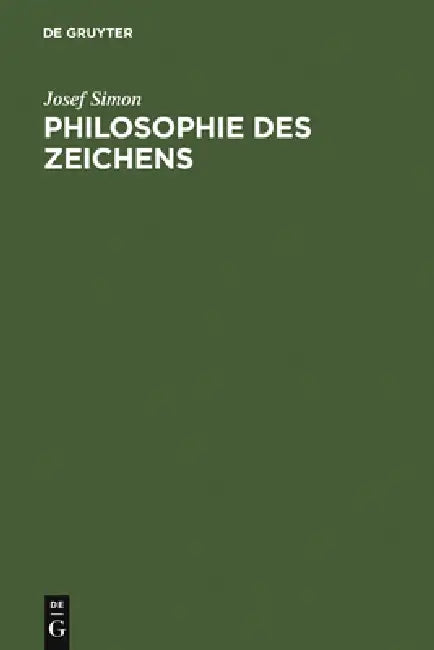 Buy Philosophie des Zeichens (English, Josef Simon) Online at Best Price - BookBajar