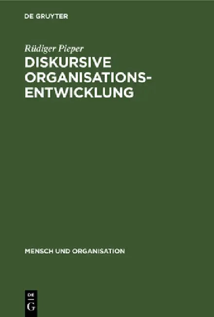 Buy Diskursive Organisationsentwicklung (English, Rüdiger Pieper) Online at Best Price - BookBajar