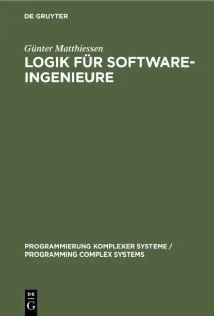 Buy Logik für Software-Ingenieure (English, Günter Matthiessen) Online at Best Price - BookBajar