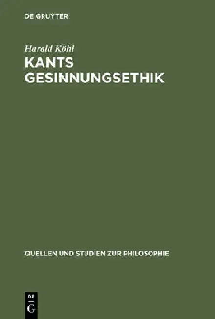Buy Kants Gesinnungsethik (English, Harald Köhl) Online at Best Price - BookBajar