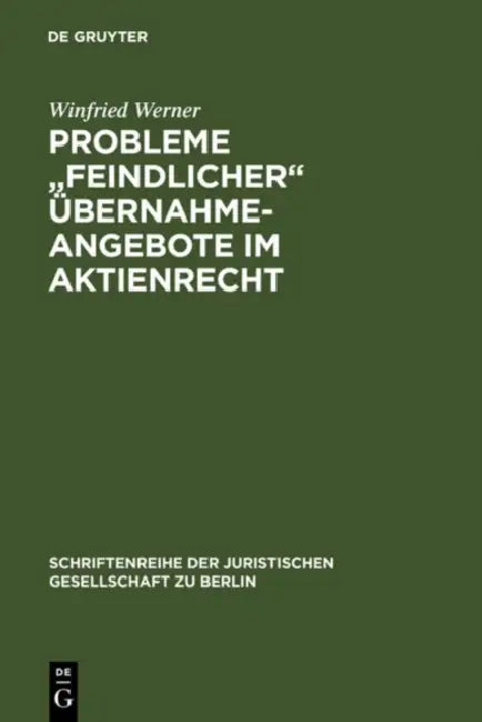 Buy Probleme "feindlicher" Übernahmeangebote im Aktienrecht (English, Winfried Werner) Online at Best Price - BookBajar