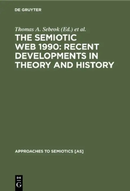 Buy The Semiotic Web 1990 (English, Thomas A. Sebeok | Jean Umiker-Sebeok) Online at Best Price - BookBajar