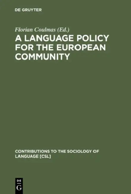 Buy A Language Policy for the European Community (English, Florian Coulmas) Online at Best Price - BookBajar