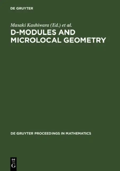 Buy D-Modules and Microlocal Geometry (English, Masaki Kashiwara | Teresa Monteiro Fernandes | Pierre Schapira) Online at Best Price - BookBajar