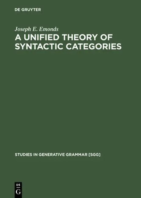 Buy A Unified Theory of Syntactic Categories (English, Joseph E. Emonds) Online at Best Price - BookBajar