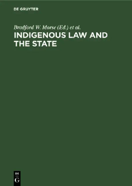 Buy Indigenous Law and the State (English, Bradford W. Morse | Gordon R. Woodman) Online at Best Price - BookBajar