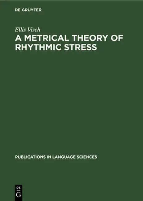 Buy A Metrical Theory of Rhythmic Stress (English, Ellis Visch) Online at Best Price - BookBajar