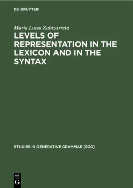 Buy Levels of Representation in the Lexicon and in the Syntax (English, Maria Luisa Zubizarreta) Online at Best Price - BookBajar