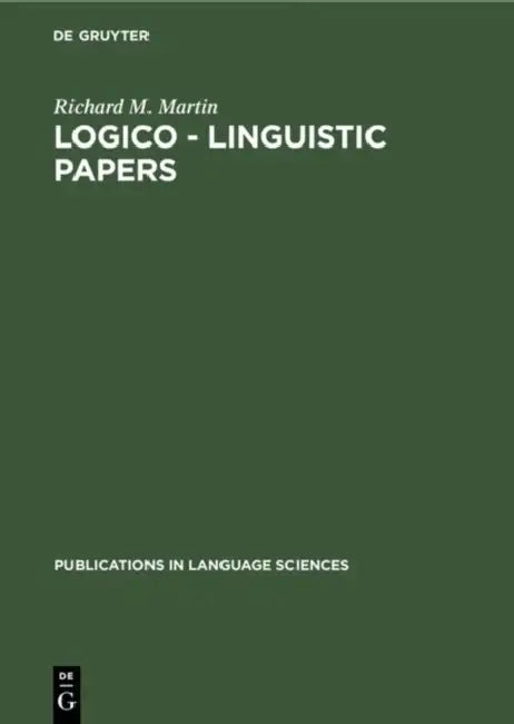 Buy Logico - Linguistic Papers (English, Richard M. Martin) Online at Best Price - BookBajar