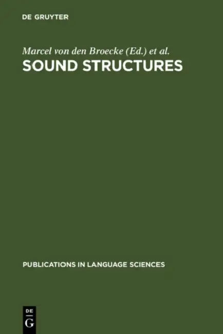 Buy Sound Structures (English, Marcel Von Den Broecke | Vincent J. Van Heuven | Wim Zonneveld) Online at Best Price - BookBajar