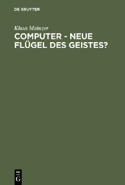 Buy Computer - Neue Flügel des Geistes? (English, Klaus Mainzer) Online at Best Price - BookBajar