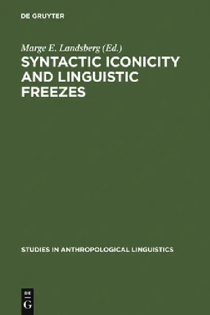 Buy Syntactic Iconicity and Linguistic Freezes (English, Marge E. Landsberg) Online at Best Price - BookBajar