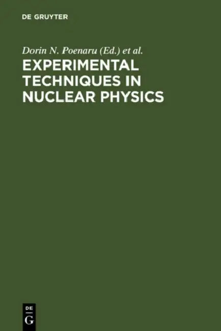 Buy Experimental Techniques in Nuclear Physics (English, Dorin N. Poenaru | Walter Greiner) Online at Best Price - BookBajar